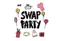 Swap party hanwritten lettering set. Vector text.