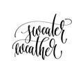 Sweater Weather - Hand Lettering Inscription
