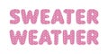 Sweater Weather Pink Knitted Texture Text