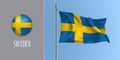 Sweden waving flag on flagpole and round icon vector illustration