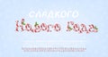 Sweet Candy Cane Happy New Year. Cartoon alphabet Russian Cyrillic with mistletoe decoration. Translation Have a sweet