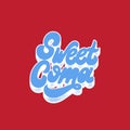 Sweet coma. Vector handwritten lettering isolated.