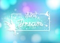 Sweet dream frame card, calligraphy ribbon style, stars scatter sparkle confetti decorate romantic night scene concept,