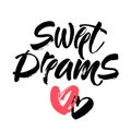 Sweet dreams card. Hand drawn lettering art. Modern brush calligraphy. Ink illustration. Inspirational phrase for your Royalty Free Stock Photo