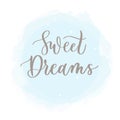 Sweet dreams card. Hand drawn lettering vector art. Modern brush calligraphy. Ink illustration. Inspirational phrase for Royalty Free Stock Photo