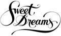 Sweet dreams - custom calligraphy text Royalty Free Stock Photo