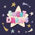 Sweet dreams cute design for pajamas, sleepwear, t-shirts. Cartoon letters and stars on a dark background.