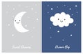 Sweet Dreams. Dream Big. White Smiling Moon and Fluffy Cloud.