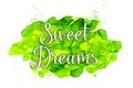 Sweet Dreams - lettering on ink blot paint Royalty Free Stock Photo