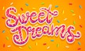Sweet dreams lettering Royalty Free Stock Photo