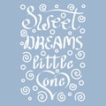 Sweet dreams little one - hand lettering quote on blue background Royalty Free Stock Photo