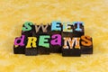 Sweet dreams sleep happy dream beautiful design good night family home Royalty Free Stock Photo