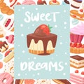 Sweet dreams vector illustration poster or banners with cakes, bakery and pastry. Pastry dessert with sweet dreams cake