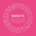 Sweet food round poster with flat line icons. Pastry vector illustrations - lollipop, chocolate bar, milkshake, cookie