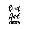 sweet and sassy black letter quote