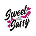 Sweet and Sassy- Text, modern calligraphy, with pink high-heeled shoes, and hearts