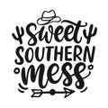 Sweet southern mess. Southern farmhouse Wild West