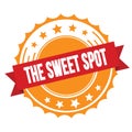 THE SWEET SPOT text on red orange ribbon stamp