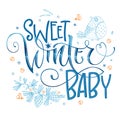 Sweet Winter Baby quote. Hand drawn modern calligraphy