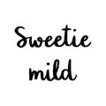 Sweetie mild hand drawn lettering Royalty Free Stock Photo