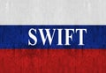 Swift, flag of Russia. Crisis in international relations, sanctions