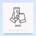 Swipe by hand on mobile phone thin line icon. Modern vector illustration