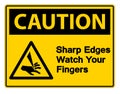 symbol Caution Sharp Edges Watch Your Fingers Symbol Sign on white background,Vector illustration