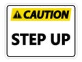 symbol Caution Step Up Wall Sign on white background Royalty Free Stock Photo