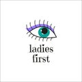 Symbol of feminism Green Eyes with lettering Ladies First. Women's Rights Day. International Women's Day. White