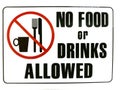 The symbol of no food and no drink allowed.