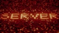 SERVER word being made with flashing hexadecimal symbols on a red screen. 3D rendering