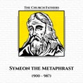 Symeon the Metaphrast 900 Ã¢â¬â 987 was the author of the 10-volume medieval Greek menologion, or collection of saints` lives.