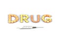 Syringe and tablets, drugs