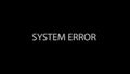 System, critical error message flashing on screen, computer malfunction, hacking attack. Computer system crash, error message on s