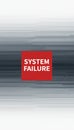 System failure message with digital glitch abstract background Royalty Free Stock Photo
