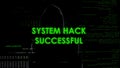 System hack successful, code breaking operation, programmer cracked password