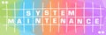 System Maintenance Colorful Texture Lines Boxes Text