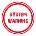 system warning stamp on white Royalty Free Stock Photo