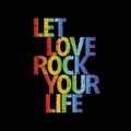 T-Shirt design | Let love rock your life