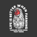 t shirt design life is better when farming with chicken and gray background