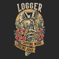T Shirt Design Logger Copping Wood Looking Good With Skeleton Hand Grabbing An Ax Vintage