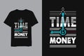 Time is money t shirt mockup design typography