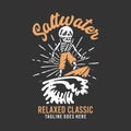 t shirt design saltwater relaxed classic with skeleton doing surfing with gray background