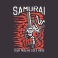 t shirt design samurai with samurai holding katana with brown background vintage