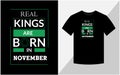 Real kings are born in November, T-shirt design