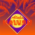 T-shirt print with Aloha Hawaii lettering, coconut orange palm leaves, sun and violet label on dark sunset background