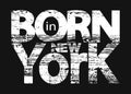 T shirt typography graphic with quote Born in New York