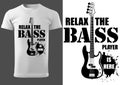 T-shirt with Musical Slogan and Bass Guitar