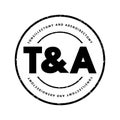 T and A - Tonsillectomy and Adenoidectomy acronym, concept background