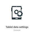 Tablet data settings vector icon on white background. Flat vector tablet data settings icon symbol sign from modern computer